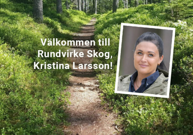 Vi hälsar Kristina Larsson välkommen som redovisningsekonom hos Rundvirke Skog!